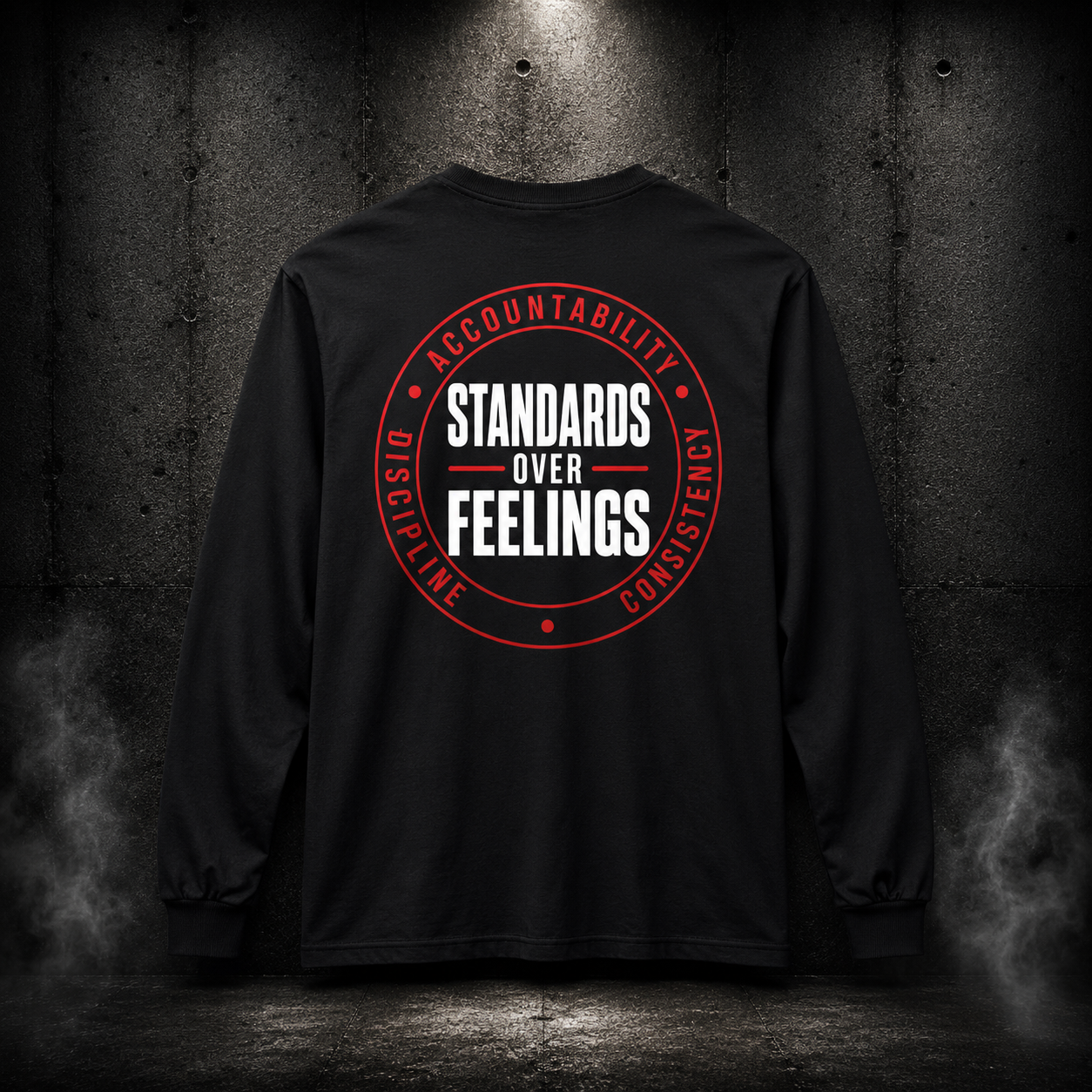 Standards Over Feelings Long Sleeve