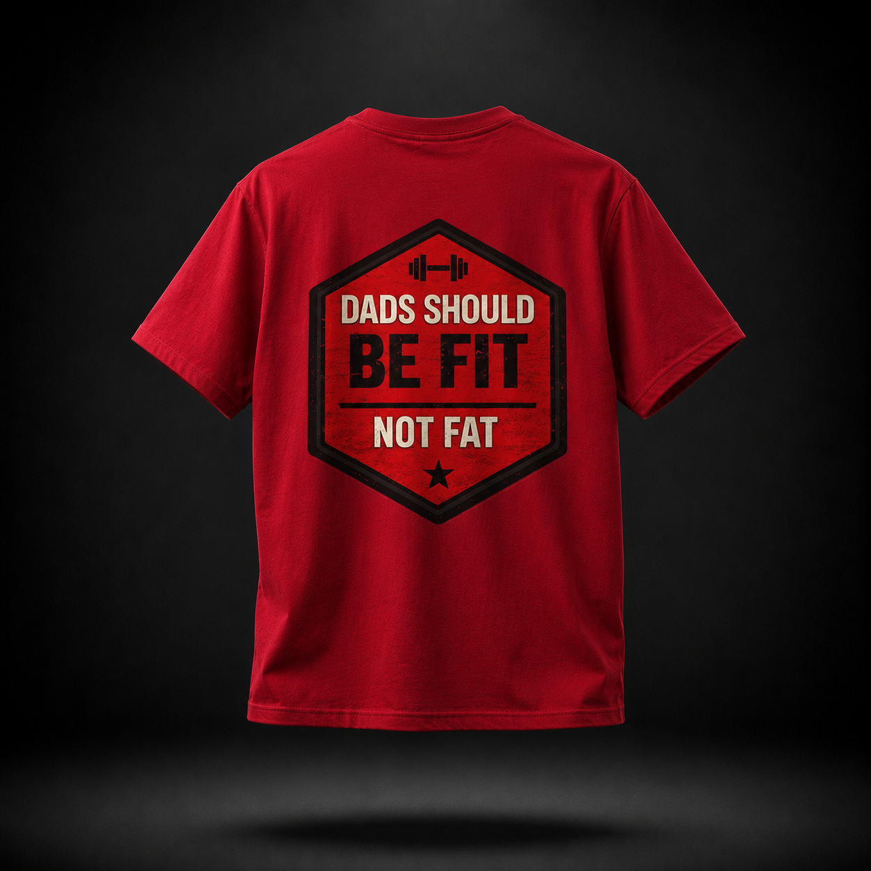Dads Should Be Fit Not Fat- Performance Tee