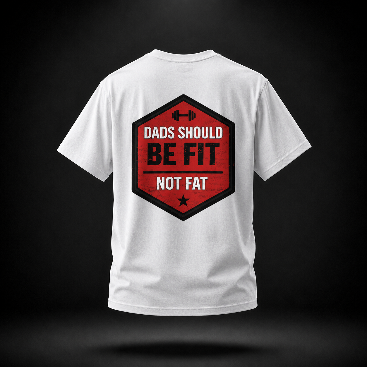 Dads Should Be Fit Not Fat- Performance Tee
