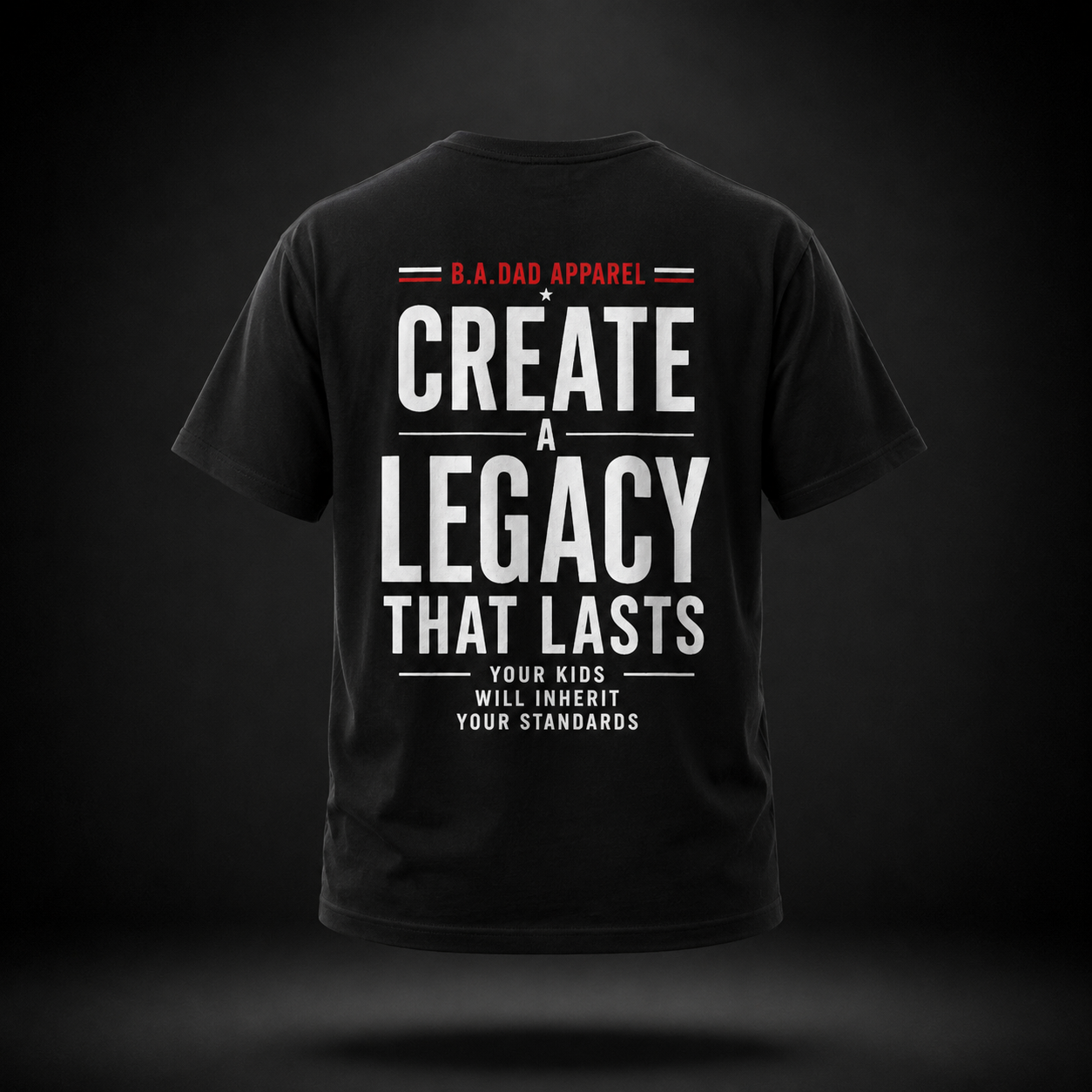 Create a Legacy That Lasts- Performance Tee