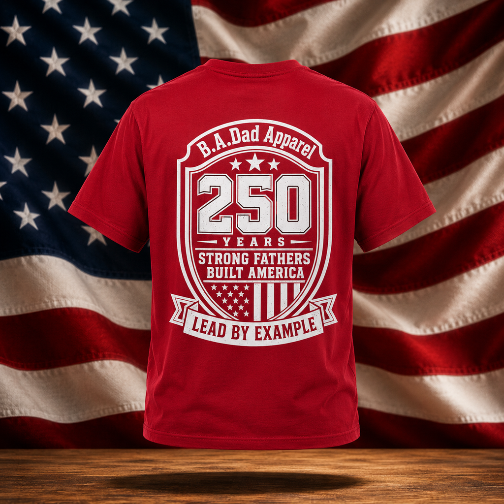 250 Years of Strong Fathers (America 250) Performance Tee- Limited Release