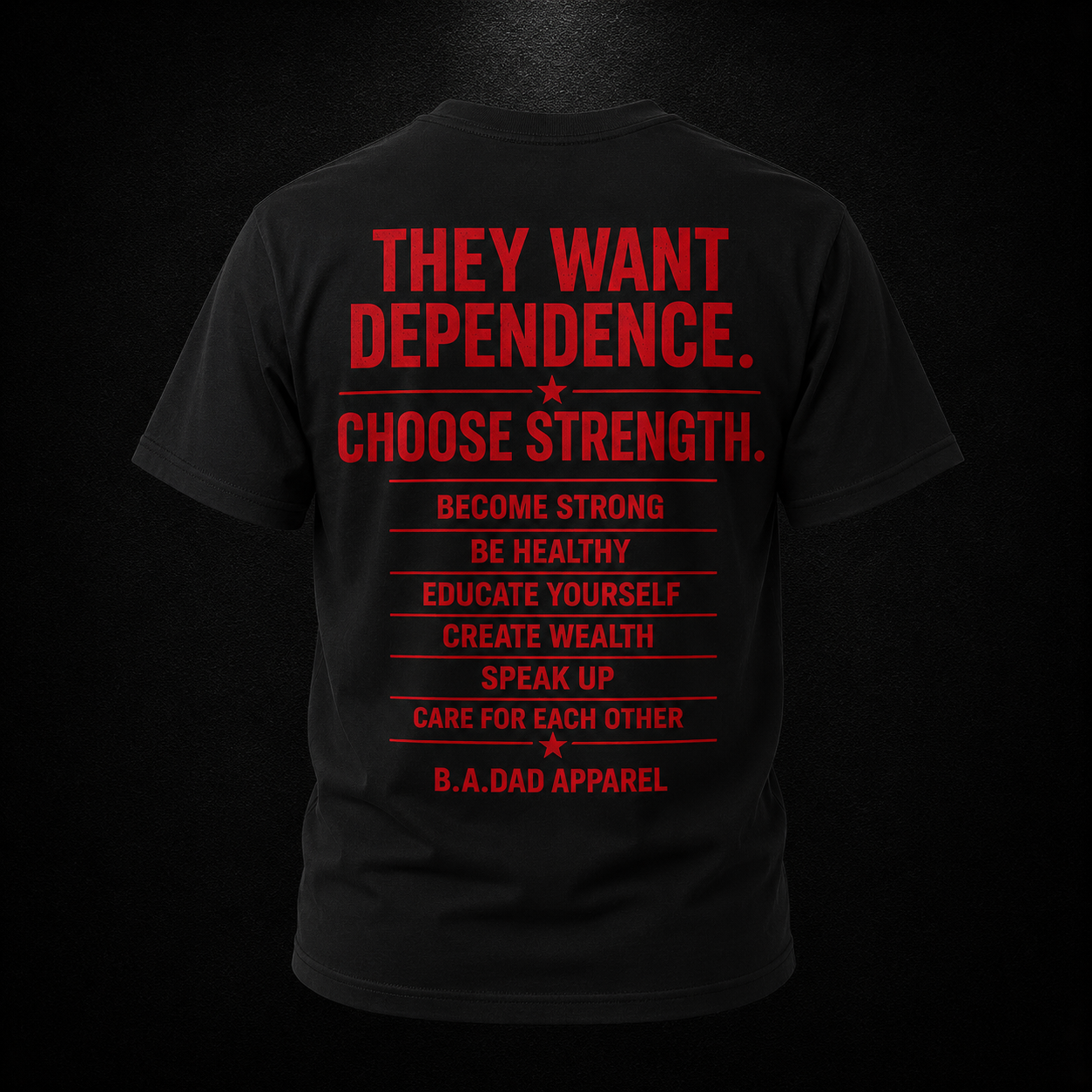 They Want Dependence. Choose Strength. Performance Tee