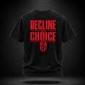 Decline Is a Choice Heavyweight Performance Tee