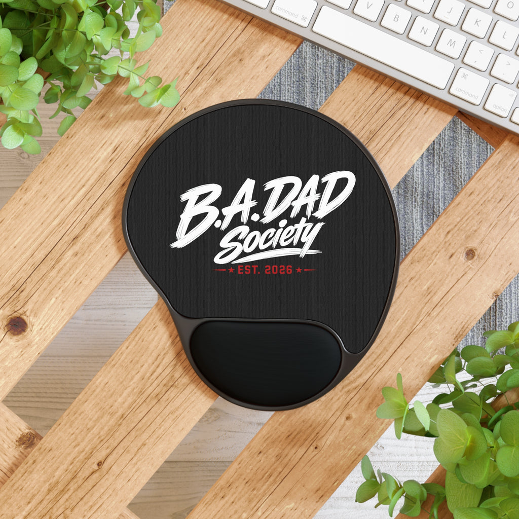 B.A.Dad Society Mouse Pad with Wrist Rest