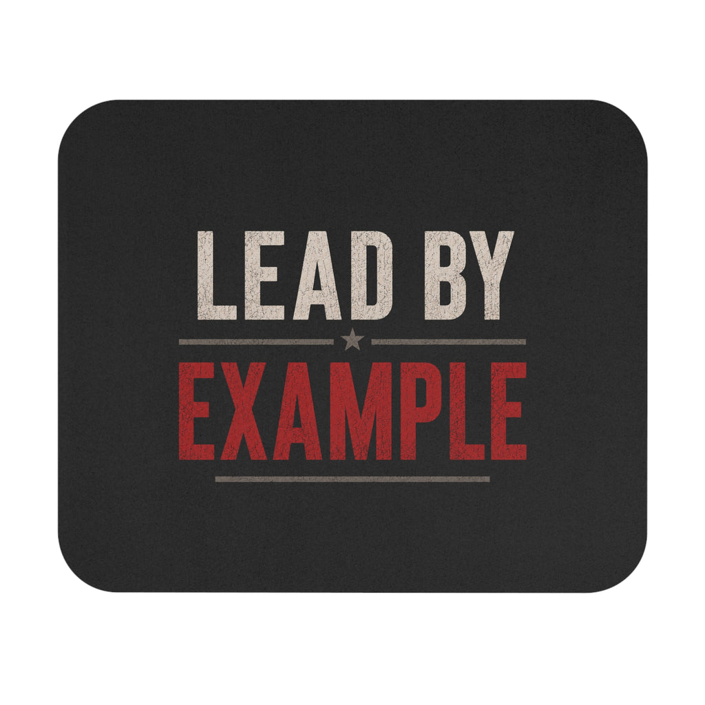 Lead By Example Mouse Pad