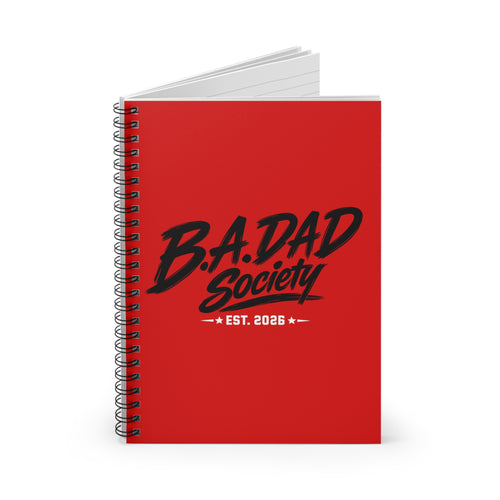 B.A. Dad Society Spiral Notebook