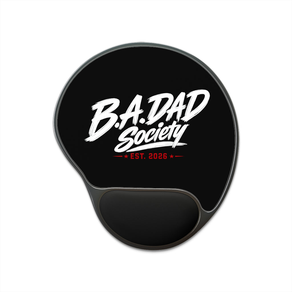 B.A.Dad Society Mouse Pad with Wrist Rest