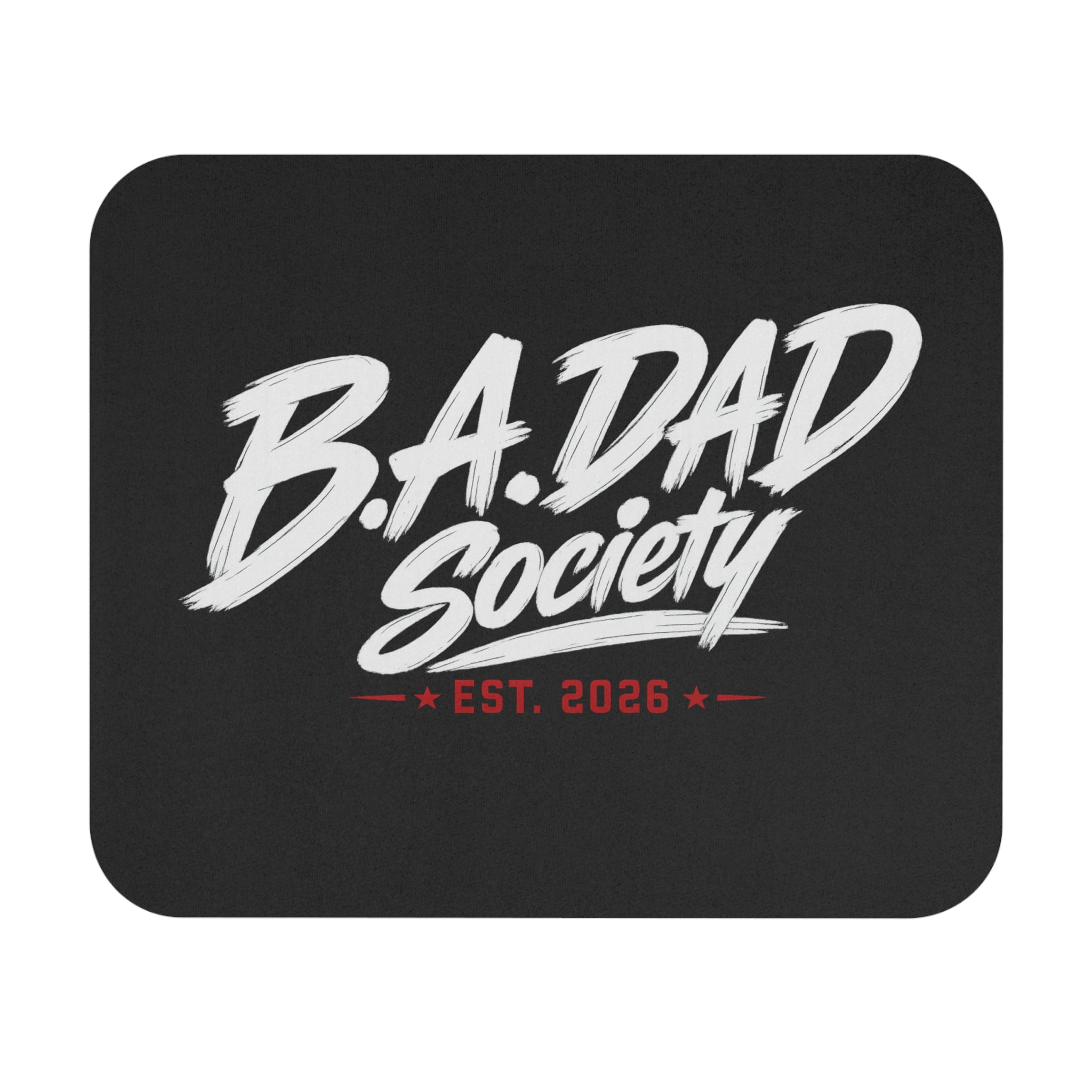B.A.Dad Society Mouse Pad