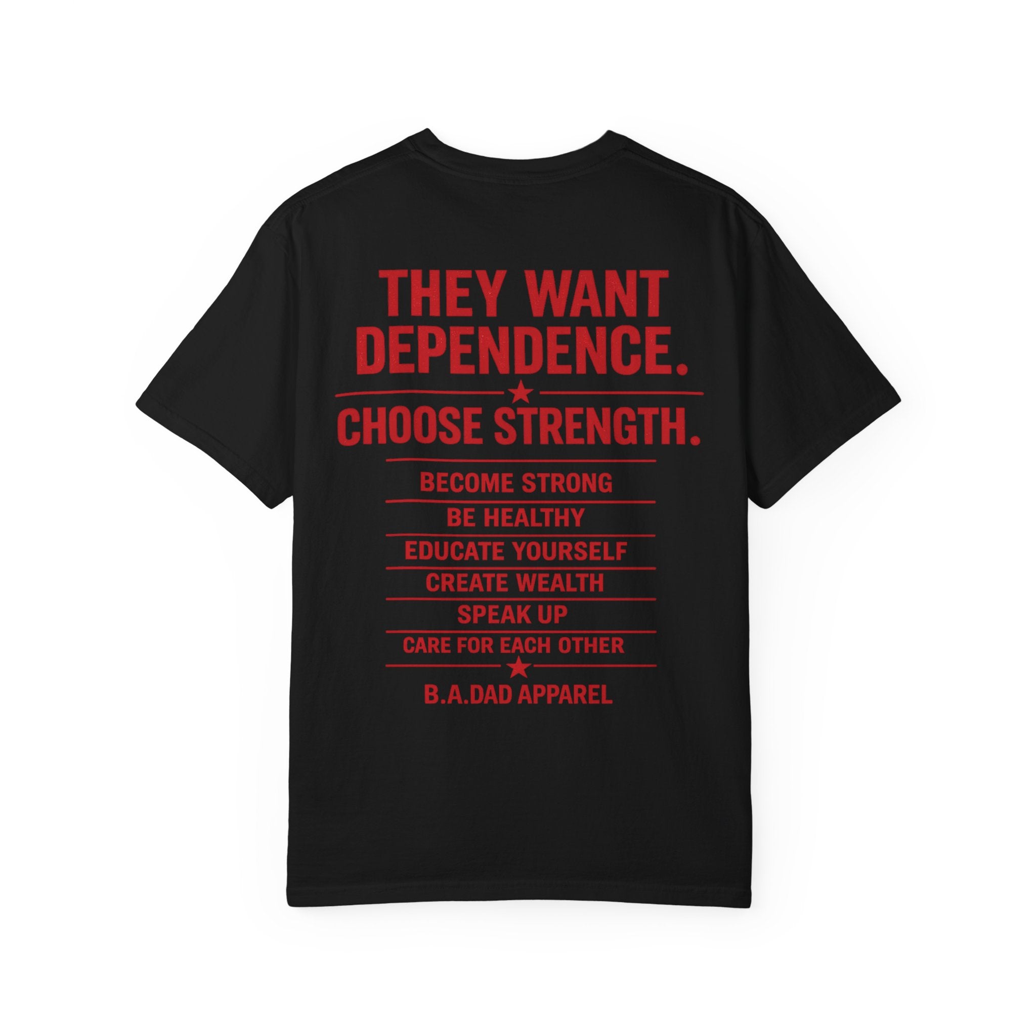 They Want Dependence. Choose Strength. Performance Tee